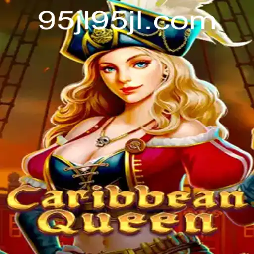 Discover the Thrilling World of CaribbeanQueen Game and Key Insights into 95jl.com