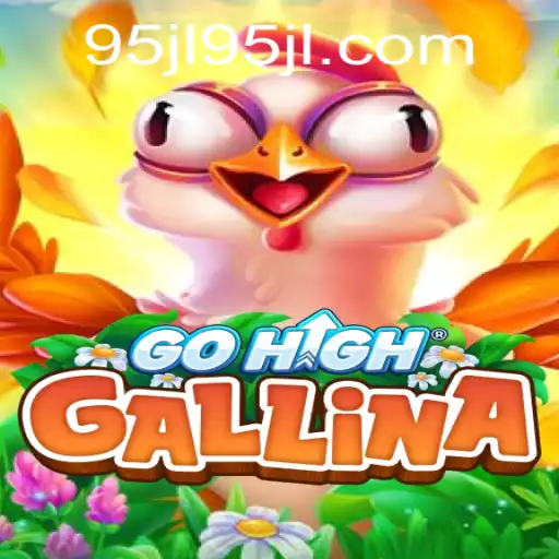 GoHighGallina: Exploring the Exciting World of This Innovative Game