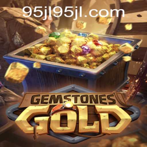 Discover the Enchanting World of GemstonesGold with 95jl.com